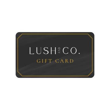 Lush and Co. Gift Card